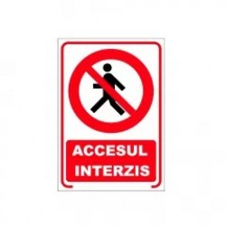 Accesul interzis, semn din plastic, 20x30cm