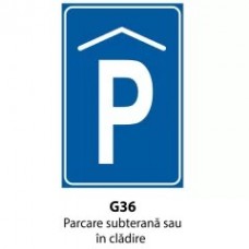 Parcare subterana sau in cladire, Indicator rutier | Semn de circulatie